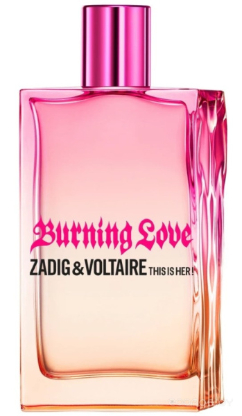 Парфюмерная вода женская ZADIG & VOLTAIRE Burning Love This Is Her! 100 мл 31900341101